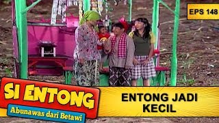 Entong Jadi Kecil Banget  -  Si Entong Abunawas Dari Betawi Eps 148 Part 1