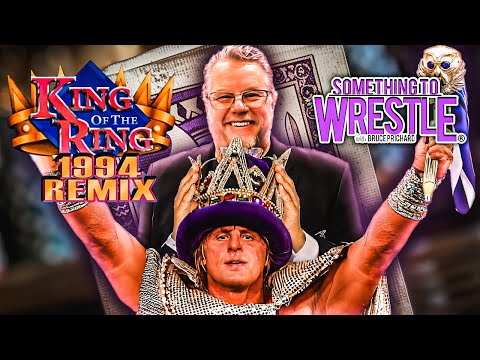 King Of The Ring 1994 *REMIX* | Something To Wrestle with Bruce Prichard