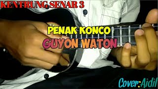 Penak Konco-Guyon Waton.Kentrung senar 3 by aidil