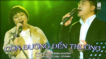 Con Đường Đến Trường - Ngọc Linh, Lê Minh (song ca) | live at #maylangthangdalat