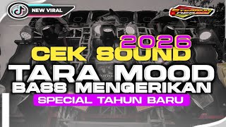 DJ TARA MOOD ‼️ BASS PANJANG CEK SOUND 2026 SPECIAL TAHUN BARU | STEPANKDEP OFFICIAL