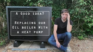 Replacing an oil boiler with an airsource heat pump: Why, what and how