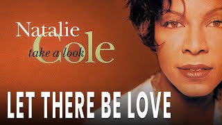 Natalie Cole - Let There Be Love (Official Audio)