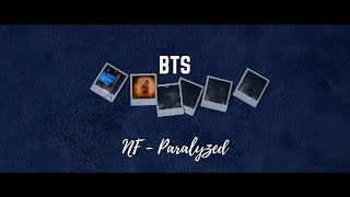 BTS / NF - Paralyzed