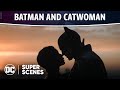 The Batman - Batman &amp; Catwoman | Super Scenes | DC