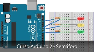 Curso Arduino 2 - Projeto Semáforo