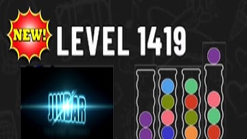 Ball Sort Puzzle Level 1419