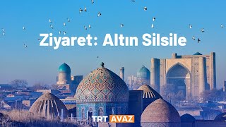 Ziyaret Altın Silsile Özbekistan 5 Bölüm
