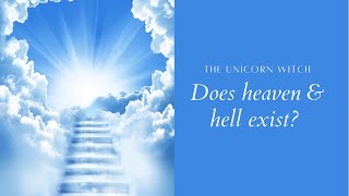 Does heaven and hell exist? A Psychic Medium explains the afterlife
