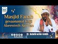Masjid Fanah Gexaanam Cajji Abeenimih Ajri Le Mannal Dr Qabdûraciim Cabiib 