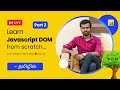 🔴Day 62: Learning Javascript DOM - (Part 3) - CyberDude Live Internship