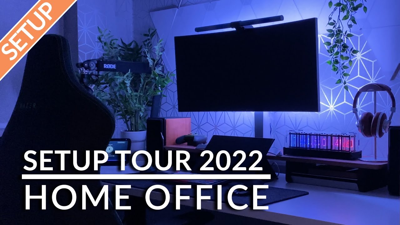 The Ultimate Home Office Setup Guide - Updated Feb 2022