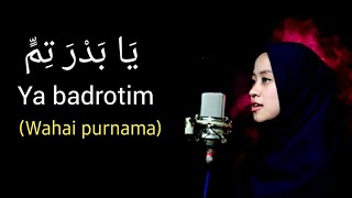 YA BADROTIM Lirik & Terjemahan Shalawat merdu