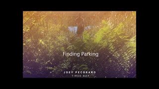Joey Pecoraro - Finding Parking
