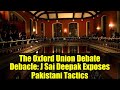 The Oxford Union Debate Debacle: J Sai Deepak Exposes Pakistani Tactics