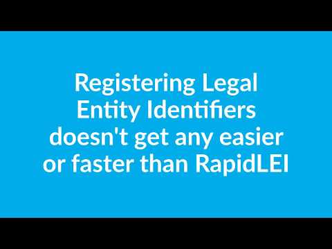 RapidLEI - register a Legal Entity Identifier (LEI) in 99 seconds