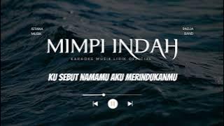 MIMPI INDAH - RADJA (KARAOKE)