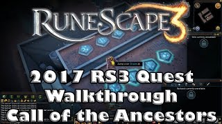 RS3 Quest Guide - Call of the Ancestors - 2017(Up to Date!)