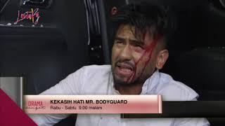 Kekasih Hati Mr. Bodyguard  l Minggu 4