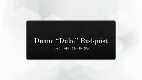 Celebration of Life for Duane "Duke" Rudquist 6/6/...