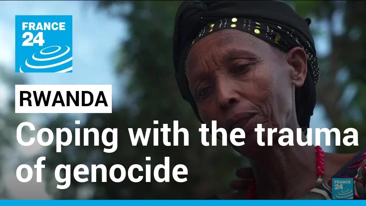 Rwanda: Coping with the psychological trauma of genocide • FRANCE 24 ...