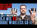 DJI Mic vs Rode Wireless Go II - What's the best wireless mic for YouTubers?