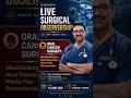 Master Oral Cancer Surgery: Live Observership with Dr. Mahesh Pawar!