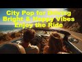 Bright City Pop Drive 🚗 Happy Romantic Road Trip Music | Feel Good Driving Playlist