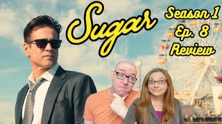 Sugar season 1 episode 8 reaction and review: Is Sugar season 2 coming?