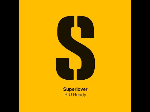 Superlover - R U Ready (Club Mix)