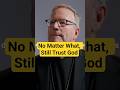 Even if life dries up, trust in God - Bishop Barron #faith #love #life #shorts #hope #jesus