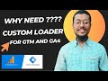 How to Create a Custom Loader for GTM and GA4 | Step-by-Step Guide 2025