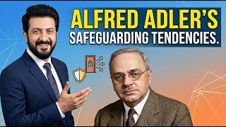 Alfred Adlers Safeguarding Tendencies