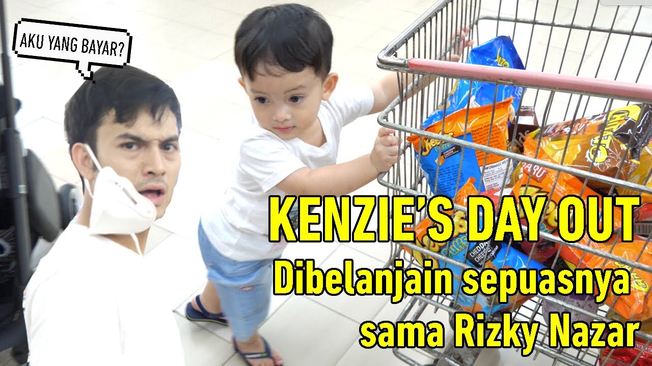 Kenzie's day out: dibelanjain sepuasnya sama rizky nazar