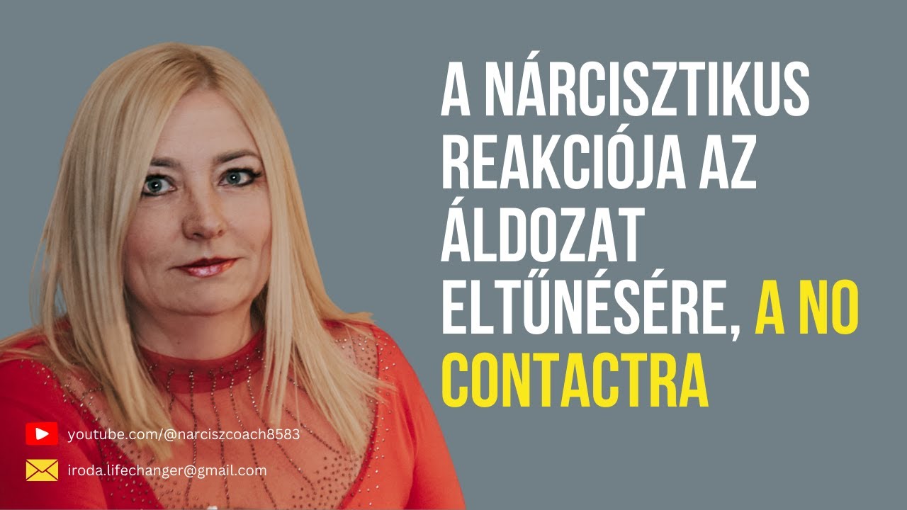 A nárcisztikus reakciója az áldozat eltűnésére, ha az no contactba lép vele