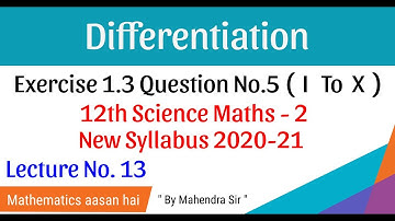 No. 13 Differentiation Ex. 1.3 ||12th SCIENCE - MATHS-2 || New Syllabus 2020|| Maharashtra Board