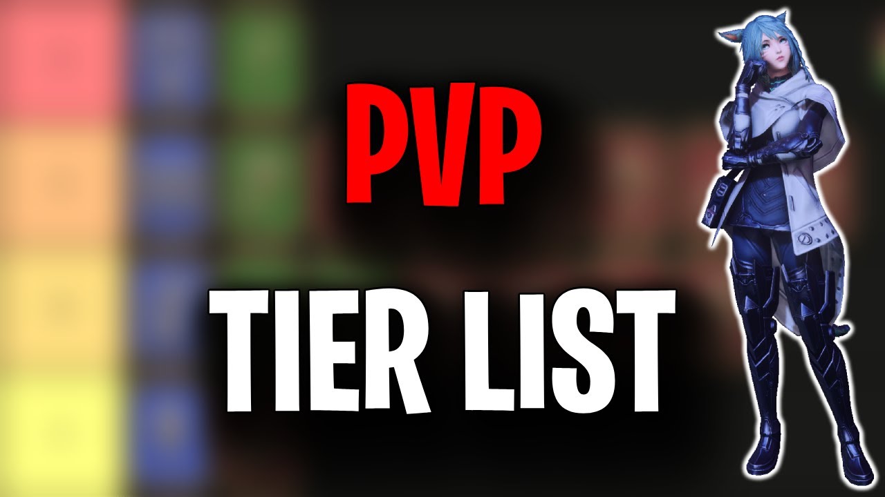 PVP TIER LIST Patch 6 18 Final Fantasy XIV Online YouTube pvp-tier-list-patch-6-18-final-fantasy-xiv-online-youtube