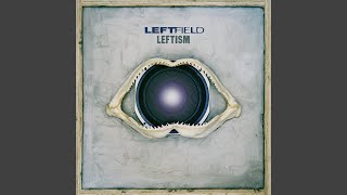 Miniatura de vídeo de "Leftfield - Release the Pressure (Remastered)"
