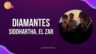 Siddartha y el Zar -  Diamantes (Lyrics / Letra)