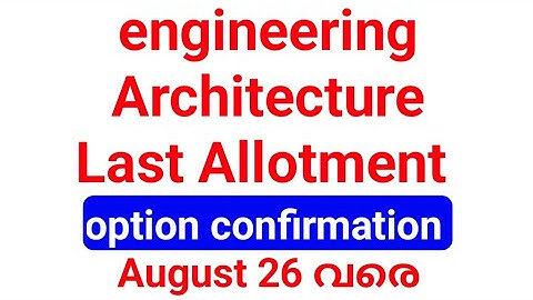 KEAM 2023| engineering Architecture final allotment|option registration/confirmation