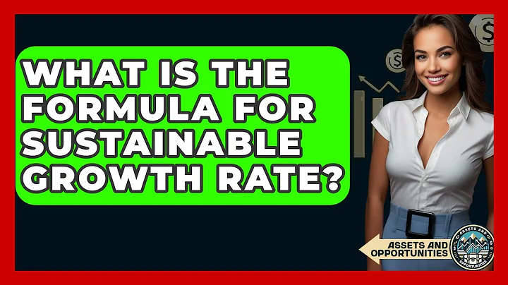 What Is The Formula For Sustainable Growth Rate? - AssetsandOpportunity.org