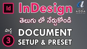 # 03 || Adobe InDesign Telugu Tutorials || Document Setup & Preset || Comutersadda.com