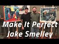 Make It Perfect (Ep. 9) - Jake Smelley [Gideon]