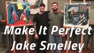 Make It Perfect (Ep. 9) - Jake Smelley [Gideon]