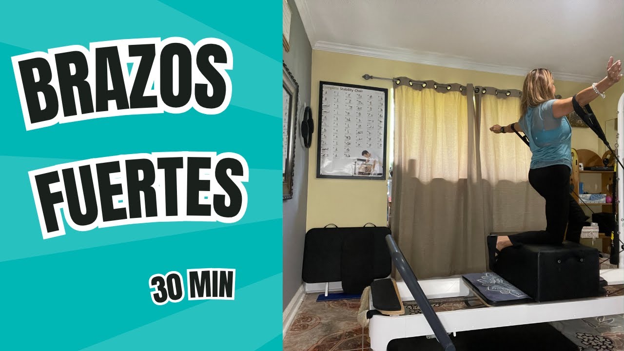 Pilates Reformer Fortalece tus Brazos/ Nivel Intermedio