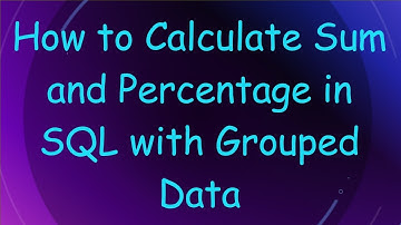How to Calculate Sum and Percentage in SQL with Grouped Data