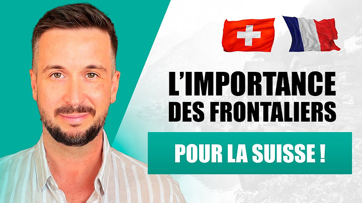 L'importance des frontaliers pour la Suisse