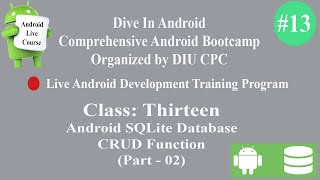 🔴13. Android Live Course(Dive In Android) : Android SQLite Database CRUD Function (Part - 02)