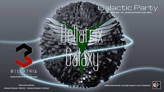 ✯ Bellatrix - Galaxy (Extended Master Mix. by Space Intruder) edit.2k21