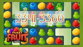 sweet fruit candy, level 3341-3360, fruit match 3 game with many levels screenshot 2